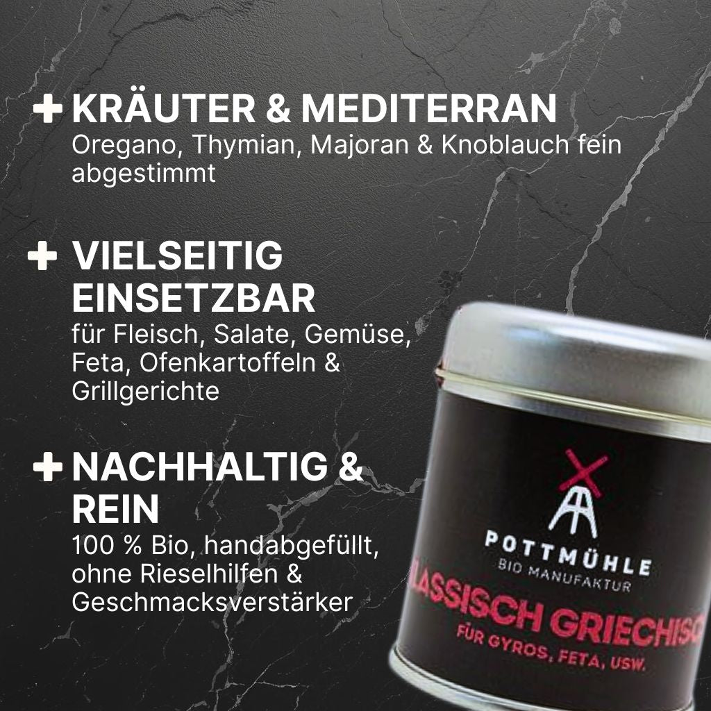 Pottmühle Bio-griechische Gewürzmischung – Kräuter & mediterran, vielseitig für Fleisch, Salate, Gemüse, Feta, Ofenkartoffeln &
Grillgerichte, natürlich & handabgefüllt